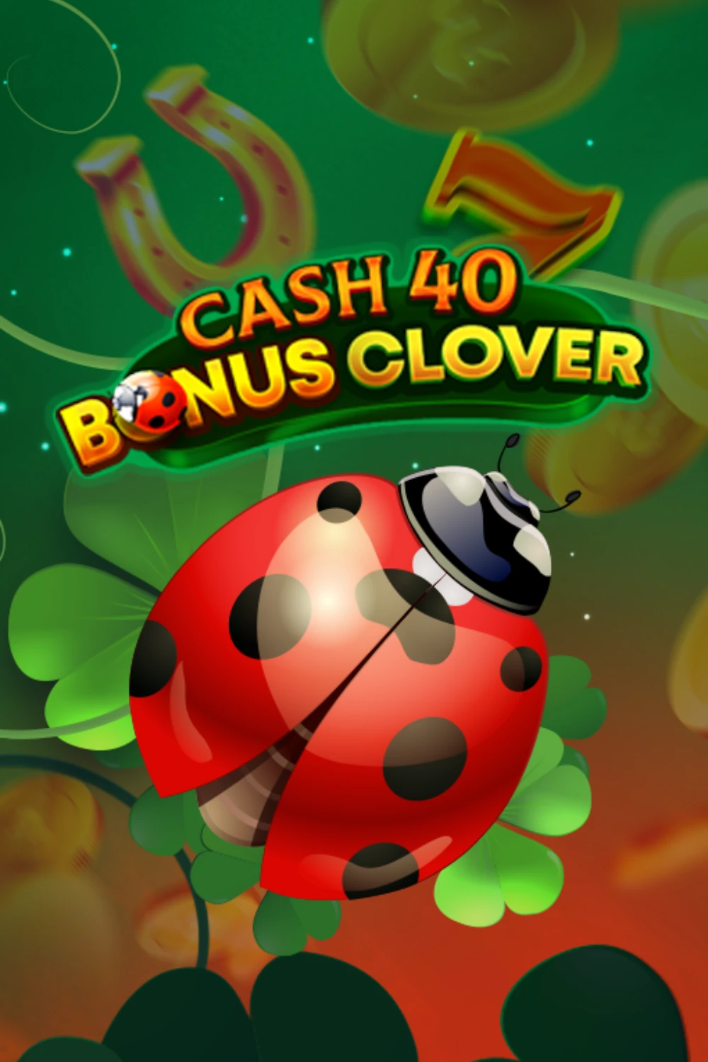 Cash 40 Bonus Clover