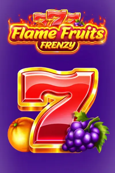 Flame Fruits Frenzy