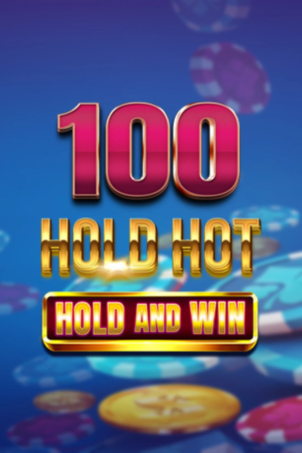 100 Hold Hot Hold And Win