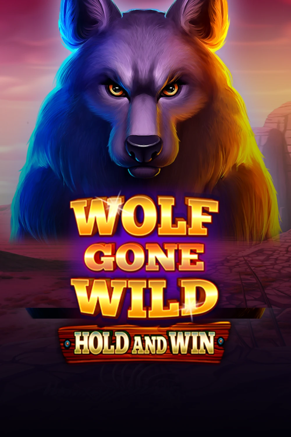 Wolf Gone Wild Hold and Win