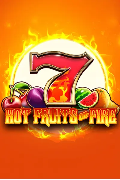 Hot Fruits on Fire