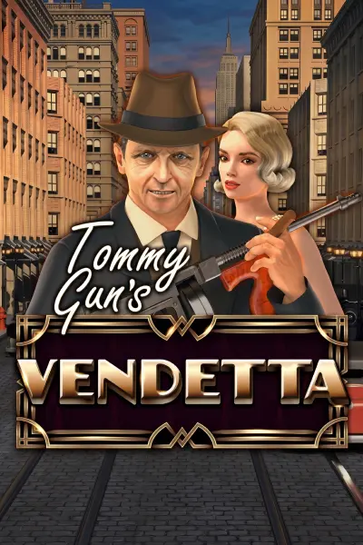 Tommy Gun's Vendetta