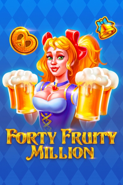 Forty Fruity Million