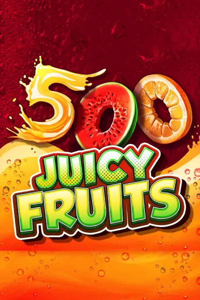 500 Juicy Fruits
