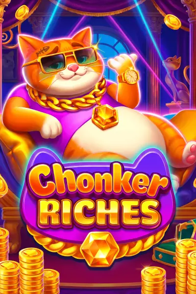 Chonker Riches (EM TEST)