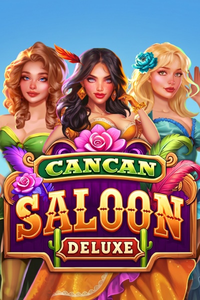 CanCan Saloon Deluxe