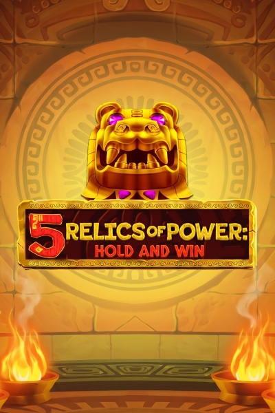 5 Relics of Power: Hold & Win