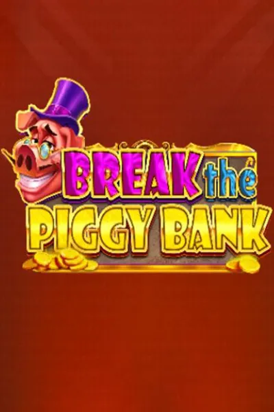 Break the Piggy Bank