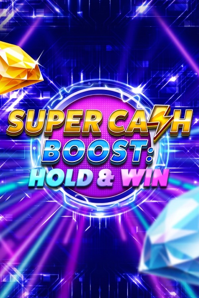 Super Cash Boost: Hold & Win