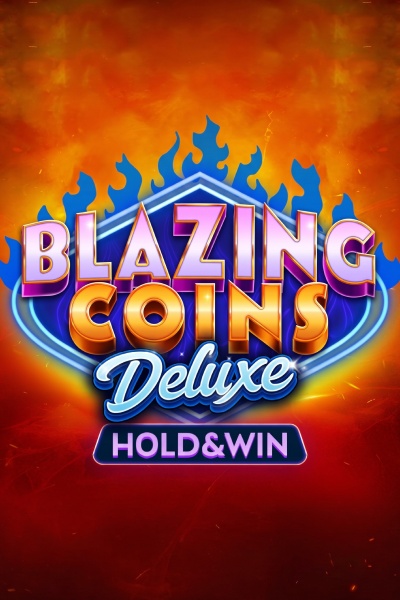 Blazing Coins Deluxe: Hold & Win