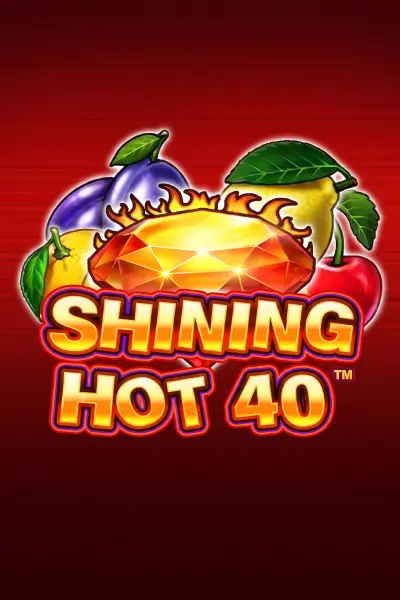 Shining Hot 40