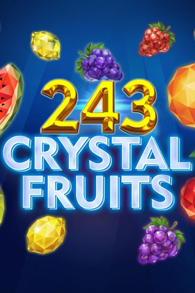 243 Crystal Fruits